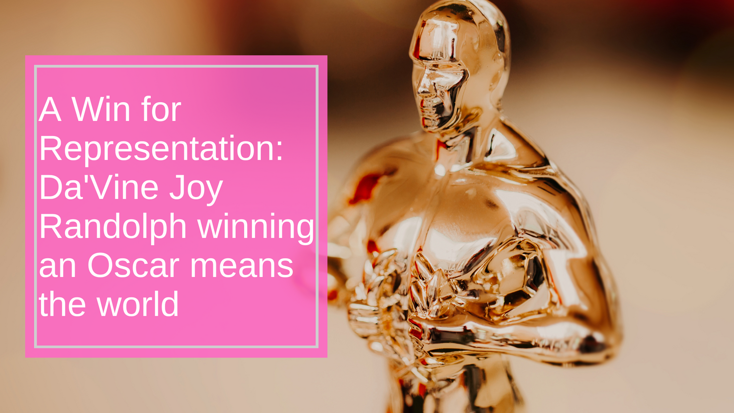 Ein Sieg für die Repräsentation: Warum Da'Vine Joy Randolphs Oscar-Gewinn die Welt bedeutet